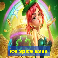 ice spice asss